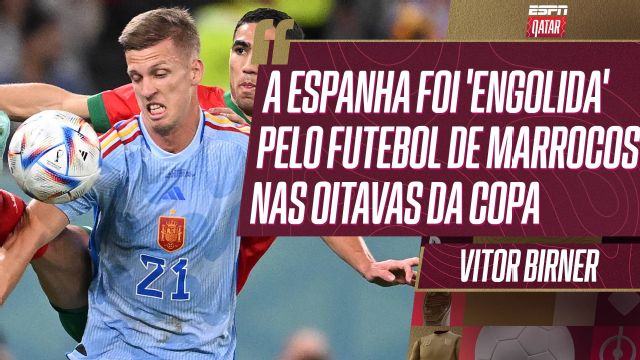 'Espanha foi engolida pelo Marrocos na Copa', Vitor Birner aponta tentativas e erros de Luis Enrique na eliminação