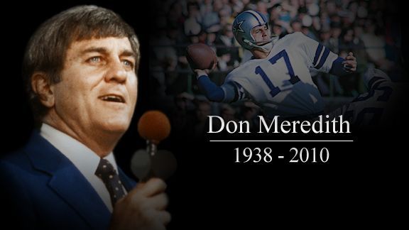 Former Cowboy QB and Monday Night Football analyst Don Meredith